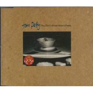 TOM PETTY You Don't Know How It Feels (Warner Bros. Records – PRO 942) Europe 1994 Promo only CD single 
